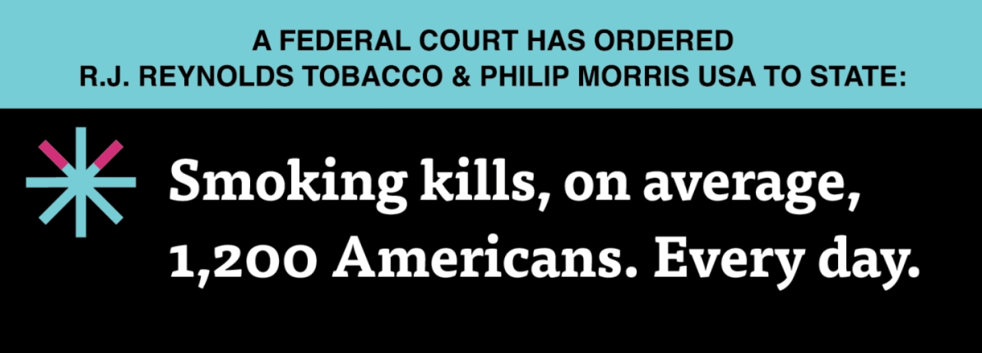Smoking kills, on average, 1,200 Americans. Every day.